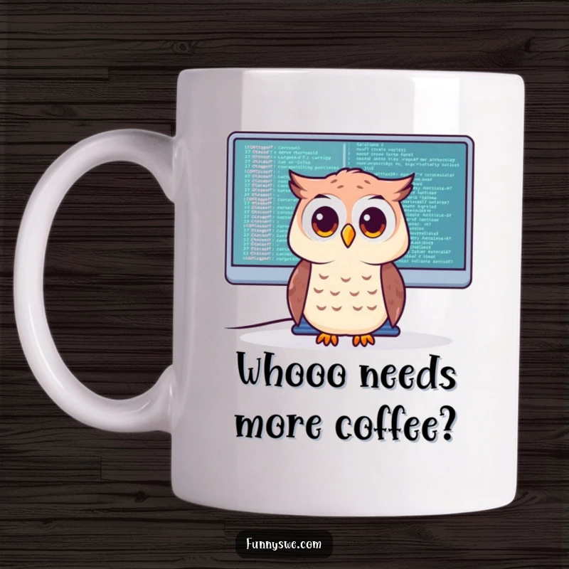 Funny Mug depicting a curious owl character intently examining code on a giant monitor, symbolizing intelligence and coding dedication.