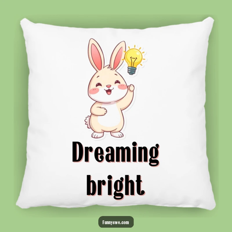 Funny Bunny Inspiration Pillow: Cozy Humor for Dreamers