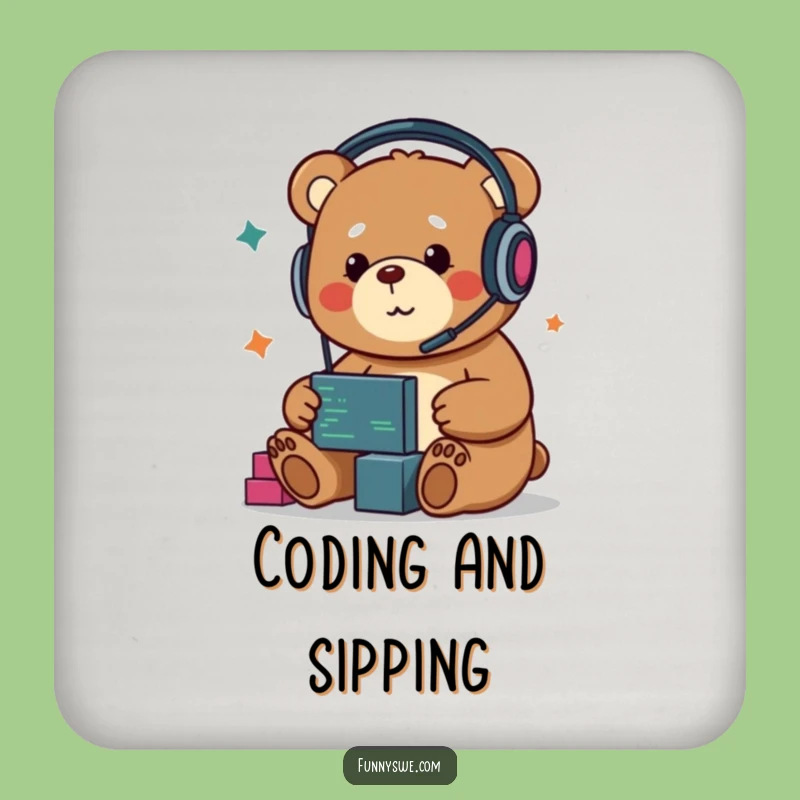 Funny Kawaii Bear Developer Coaster: Protect Surfaces with Code Humor!