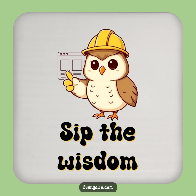 Funny Owl Project Manager Coaster - Protect Surfaces with Strategy