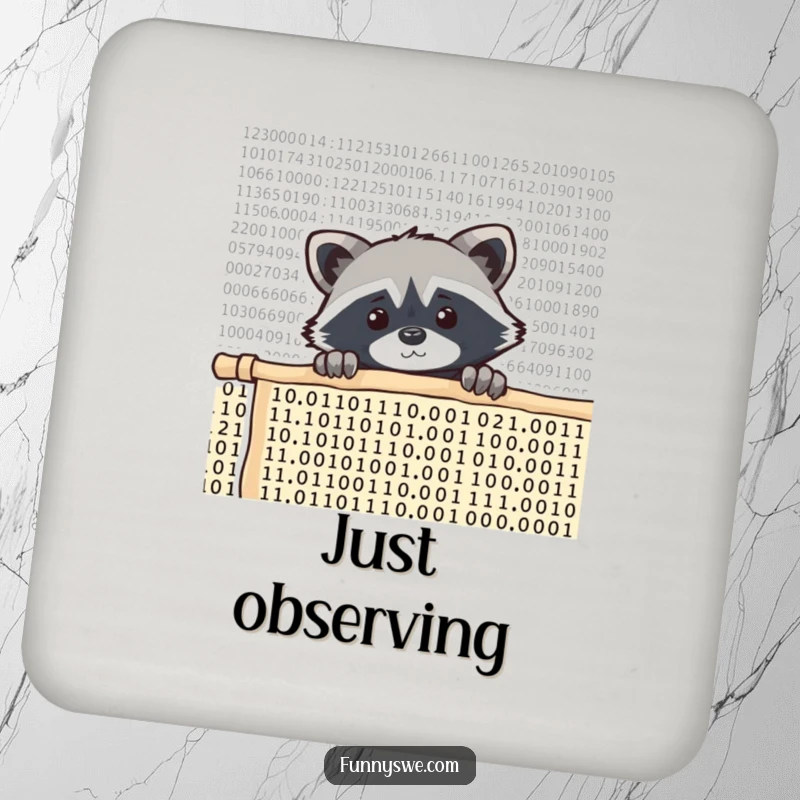 Funny raccoon coder coaster, a curious raccoon peeking over a wall of scrolling code, protecting furniture with charm.