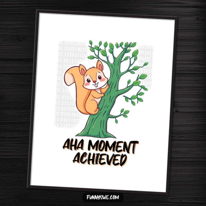 Funny Squirrel Binary Poster: An energetic squirrel scales a tree made of binary digits, bringing playful coding humor to wall art.