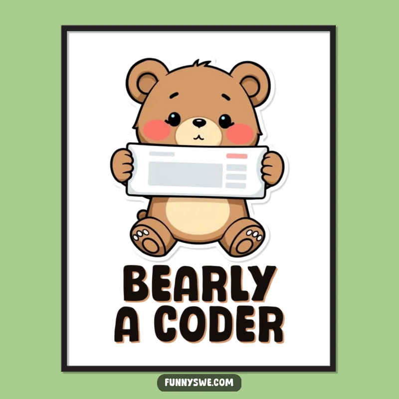 Funny Bear Web Designer Poster - Proud Coder Achievement Art