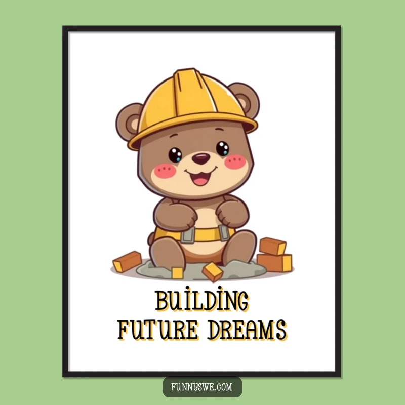 Funny Bear Builder Poster: Whimsical Hard Hat Character Wall Art