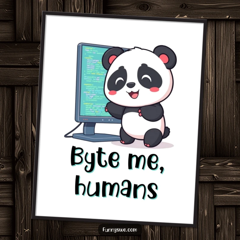 Funny poster art of a cute Kawaii panda happily pushing code into a giant computer monitor with a grin.