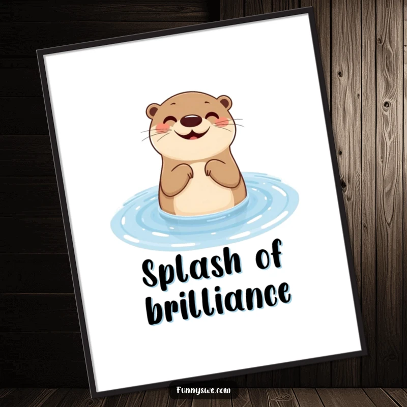 Funny otter poster print of a smiling aquatic mammal testing website responsiveness with a water ripple, symbolizing humorous web quality checks.