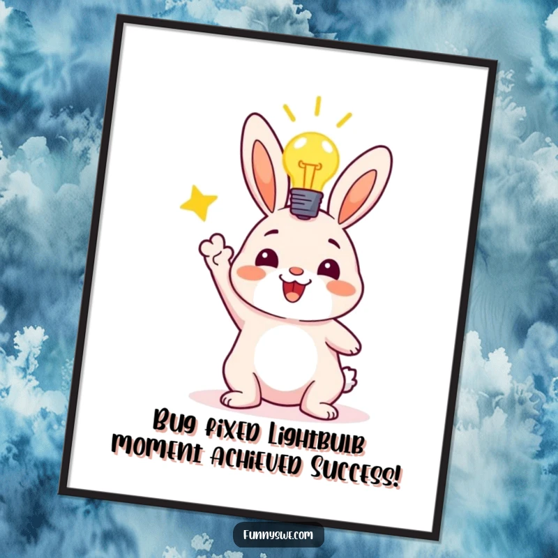 Funny Free Printable Bunny Programmer, lightbulb shining bright, celebrating successful code deployment on a wall art.