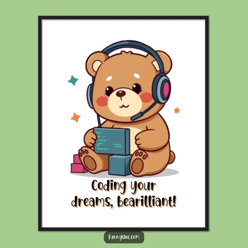 Free Printable Kawaii Bear Coder Wall Art - Funny Downloadable Decor for Your Space!
