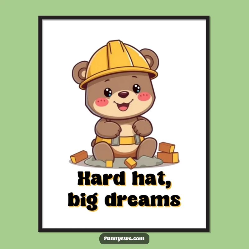 Free Printable Wall Art: Funny Bear Builder Construction Humor Downloadable Art Gift