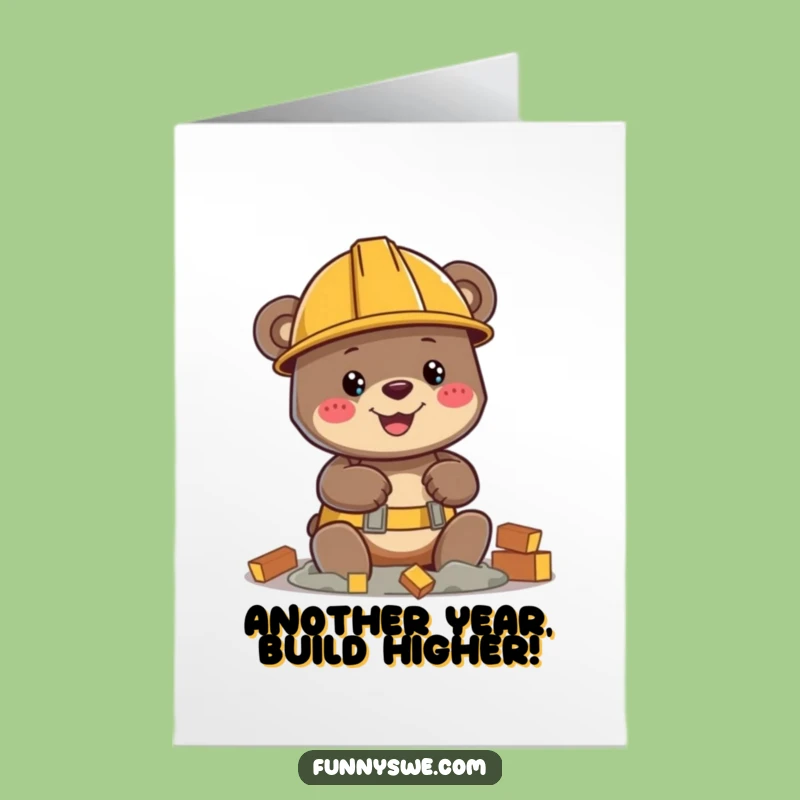 Free Printable Birthday Card: Funny Bear Builder Construction Humor Downloadable Gift