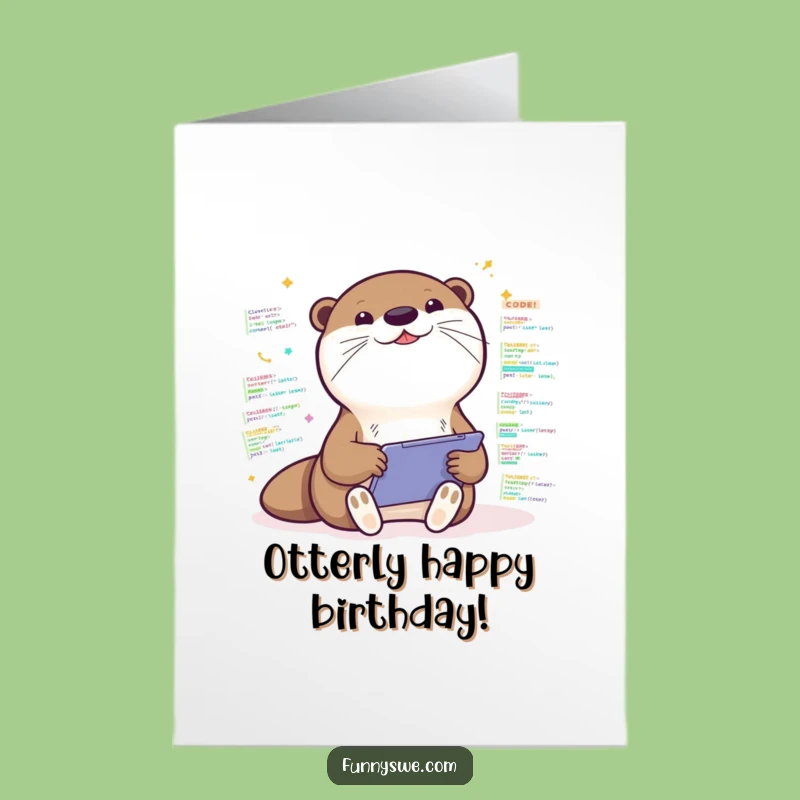 Free Printable Birthday Card: Kawaii Otter Coder, Your Funny Downloadable Gift!