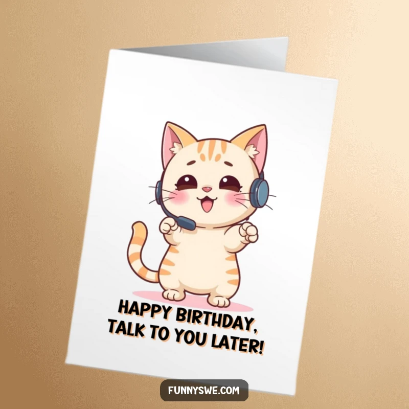 Funny Free Printable Cat Birthday Card: A cat with a headset gestures wildly while pointing at a screen, celebrating a birthday.