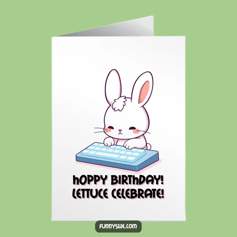 Free Printable Birthday Card: Funny Rabbit Coder Typing Fast, Hilarious Downloadable Greeting