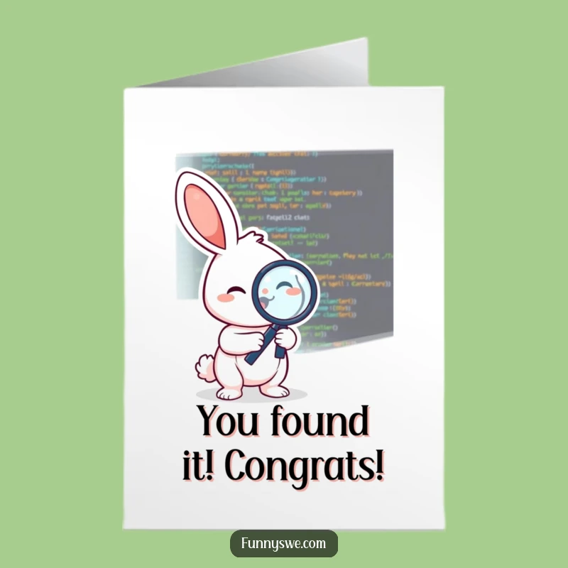 Free Printable Congrats Card: Rabbit Debugs Code, Funny Downloadable for Success