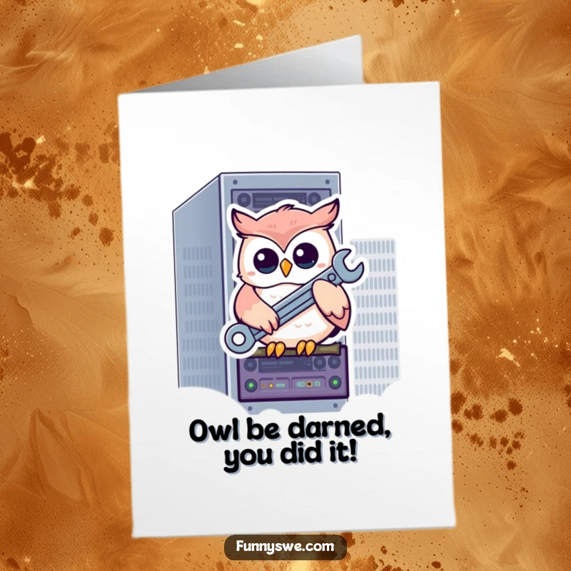 Funny Free Printable Congratulations Card: A kawaii owl character perches on a server rack, holding a wrench for repairs.