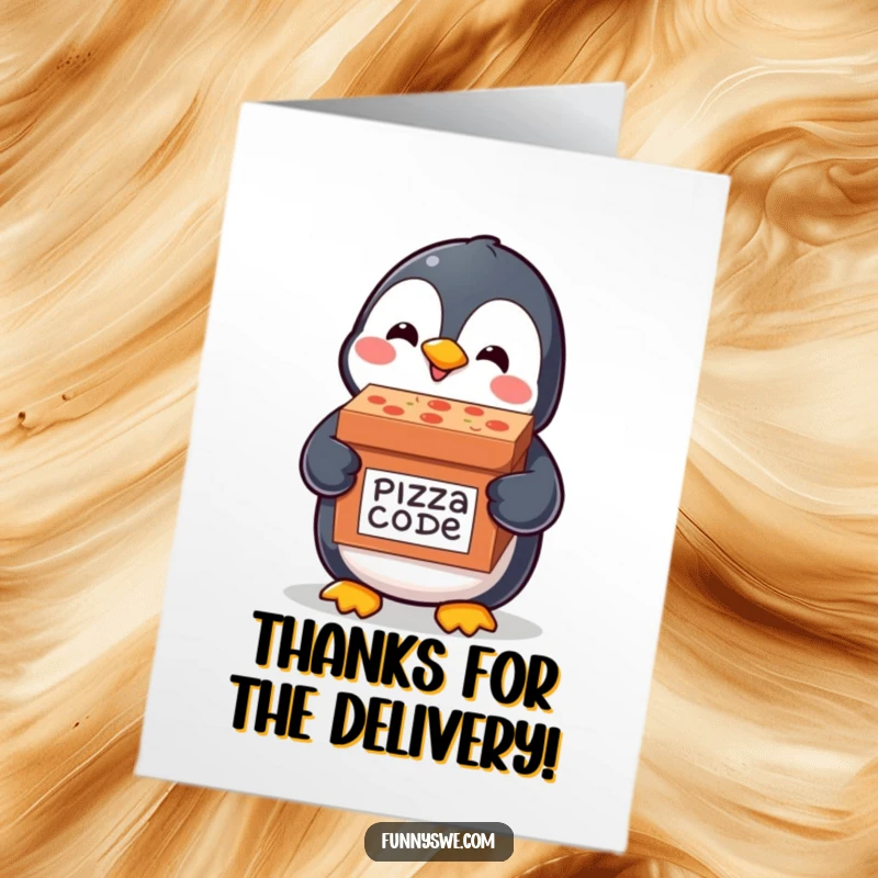 Funny free printable thank you card: a happy penguin delivering a pizza box with 'Code Delivery', a humorous thank you.
