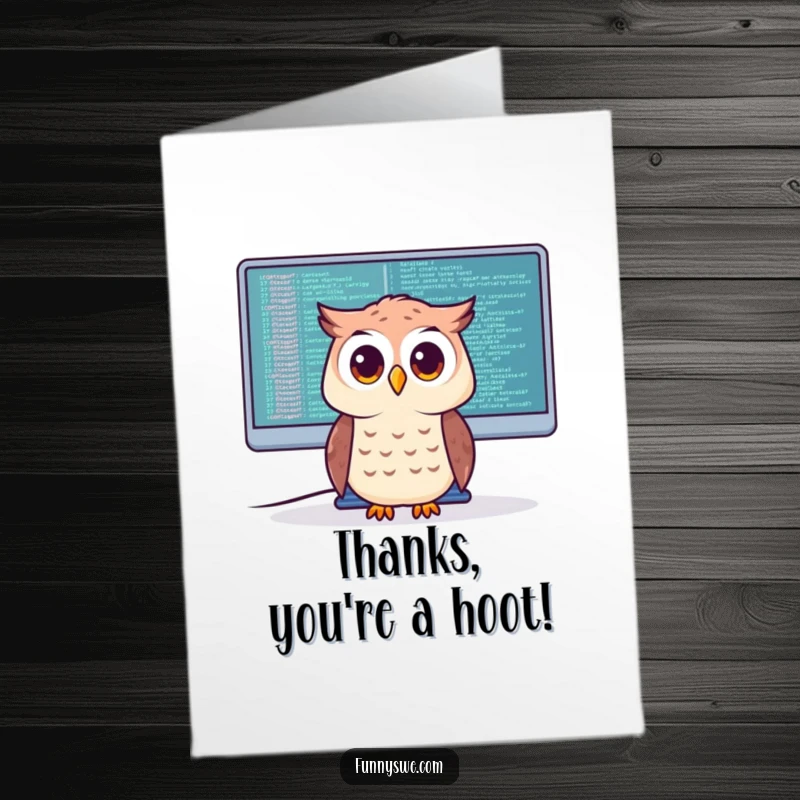 Funny Free Printable Thank You Card: A curious owl studying code on a giant screen, expressing thanks.