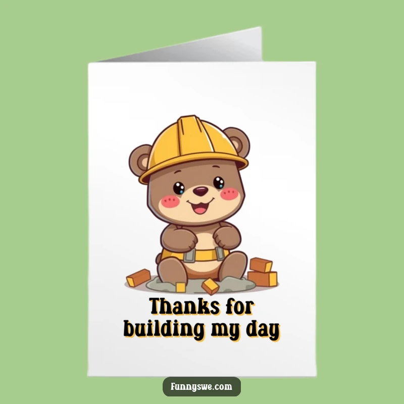 Free Printable Thank You Card: Funny Bear Builder Appreciation Humor Downloadable Gift