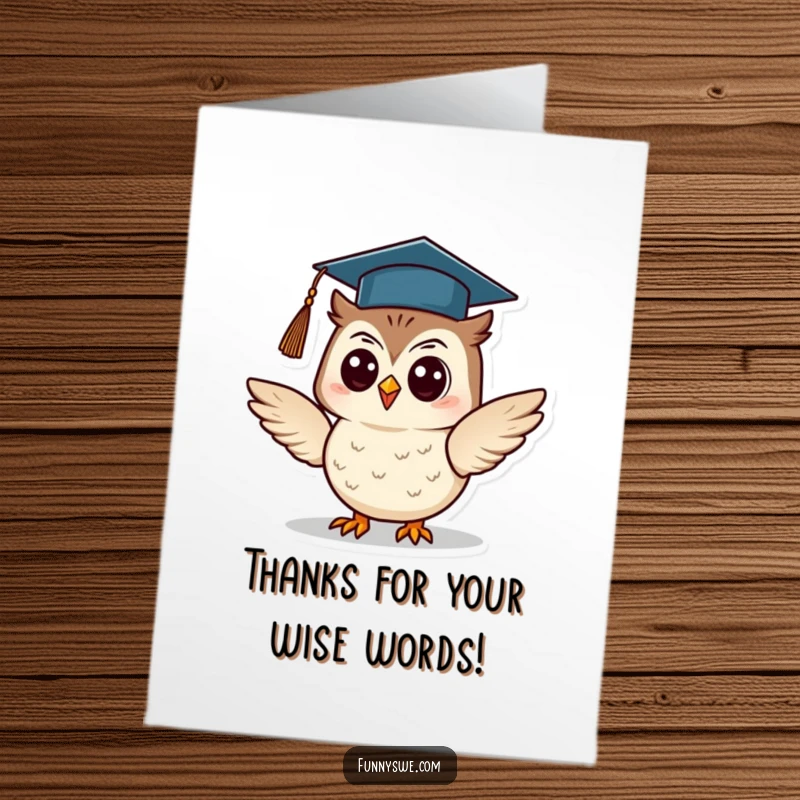 Funny Free Printable Owl Thank You Card: A cheerful owl in a graduation cap confidently presents, expressing gratitude.