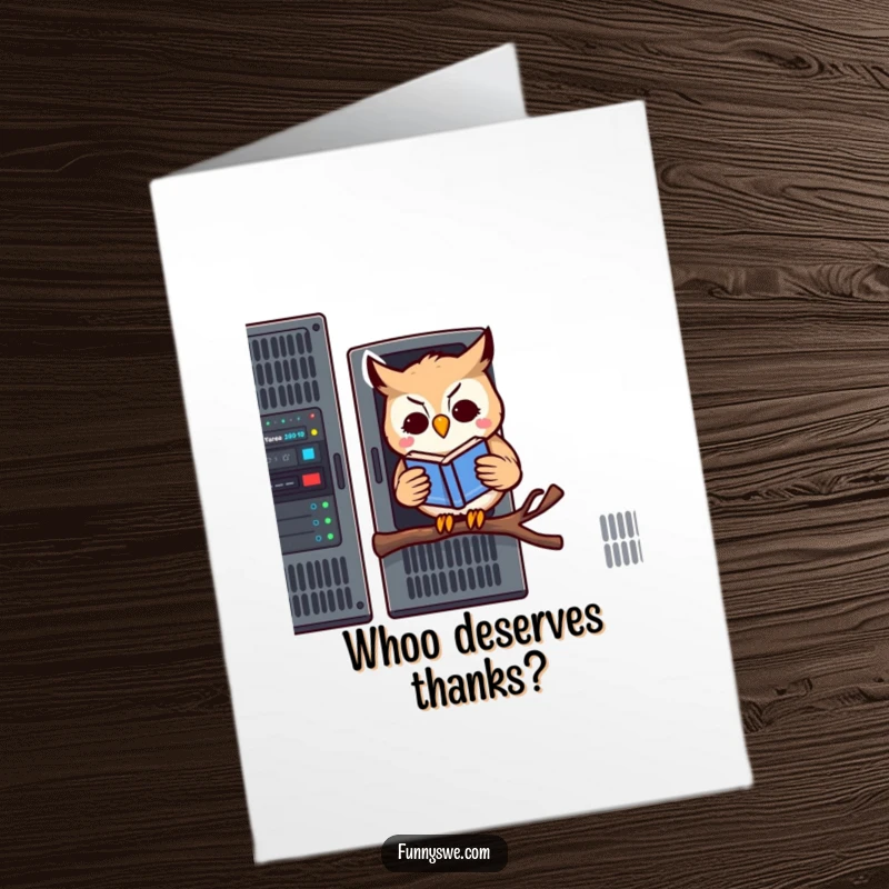 Funny free printable thank you card: a kawaii owl reading on a server rack, offering insightful thanks.