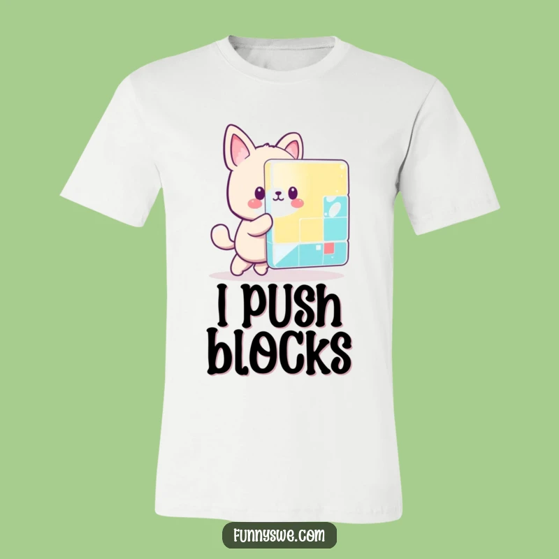 Funny Kawaii Pixel Pusher T-Shirt - Hilarious Retro Gaming Gift!